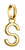 Vergoldeter Charms-Anhänger mit Buchstabe S und Öse
